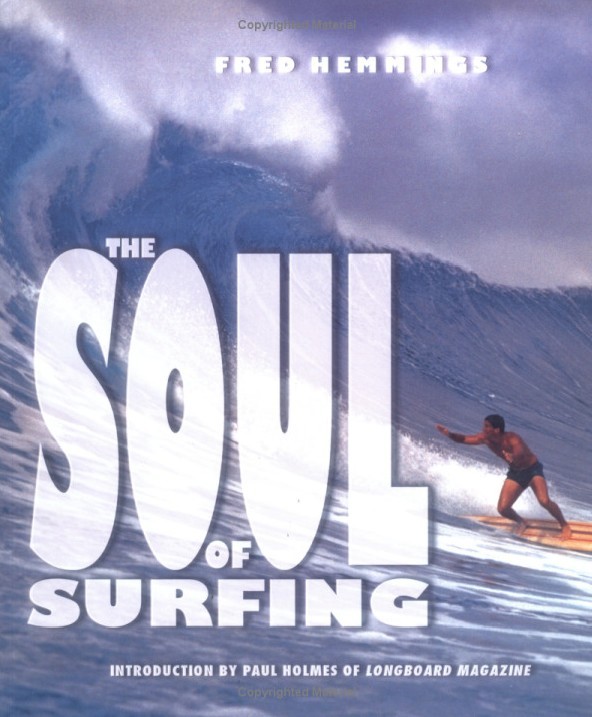 The Soul of Surfing by Fred Hemmings